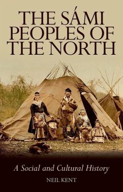 The Sámi Peoples of the North - Kent, Neil