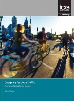Designing for Cycle Traffic - Parkin, John