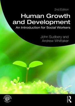 Human Growth and Development - Sudbery, John (University of Salford, UK); Whittaker, Andrew (London South Bank University)