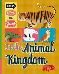 Cause, Effect and Chaos!: In the Animal Kingdom - Mason, Paul