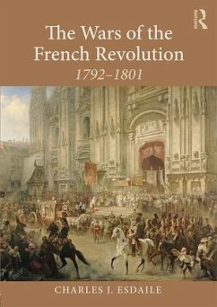 The Wars of the French Revolution - Esdaile, Charles J (University of Liverpool, UK)