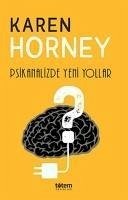 Psikanalizde Yeni Yollar - Horney, Karen