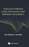 NONCONVENTIONAL LIMIT THEOREMS AND RANDOM DYNAMICS