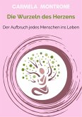 Die Wurzeln des Herzens (eBook, ePUB)