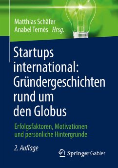 Startups international: Gründergeschichten rund um den Globus (eBook, PDF)