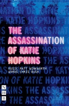 The Assassination of Katie Hopkins - Bush, Chris; Winkworth, Matt