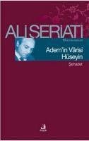 Ademin Varisi Hüseyin - Seriati, Ali