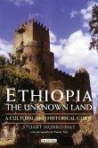 Ethiopia, the Unknown Land Ethiopia, the Unknown Land