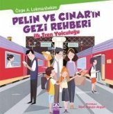 Pelin ve Cinarin Ilk Tren Yolculugu