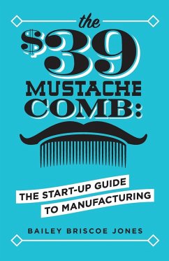 The $39 Mustache Comb - Jones, Bailey Briscoe