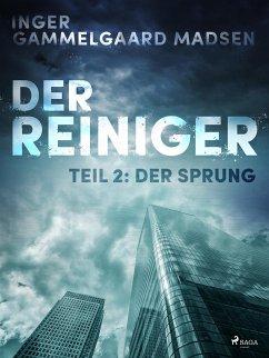 Der Reiniger: Teil 2 - Der Sprung (eBook, ePUB) - Madsen, Inger Gammelgaard