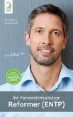 Ihr Persönlichkeitstyp: Reformer (ENTP) (eBook, ePUB)