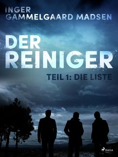 Der Reiniger: Teil 1 - Die Liste (eBook, ePUB) - Madsen, Inger Gammelgaard