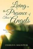 Living in the Presence of Those Angels (eBook, ePUB)
