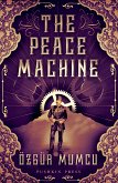 The Peace Machine (eBook, ePUB)