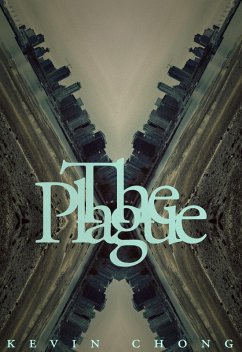 The Plague (eBook, ePUB) - Chong, Kevin