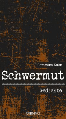 Schwermut (eBook, ePUB) - Kuhn, Christine