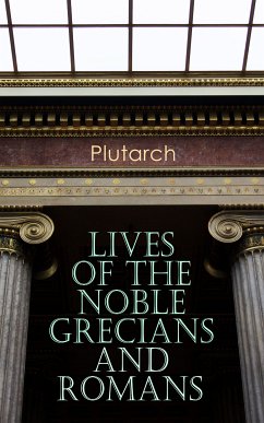 Lives of the Noble Grecians and Romans (eBook, ePUB) - Plutarch