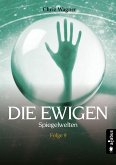DIE EWIGEN. Spiegelwelten (eBook, PDF)