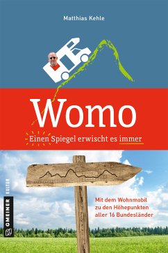 Womo ¿ Einen Spiegel erwischt es immer (eBook, ePUB) - Kehle, Matthias