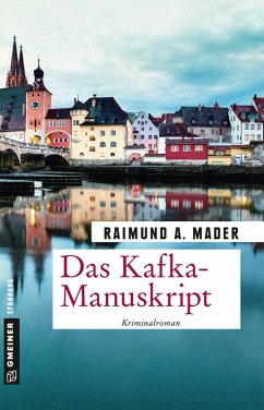 Das Kafka-Manuskript (eBook, ePUB) - Mader, Raimund A.