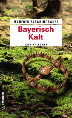 Bayerisch Kalt (eBook, ePUB) - Faschingbauer, Manfred