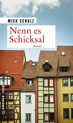 Nenn es Schicksal (eBook, PDF) - Schulz, Mick