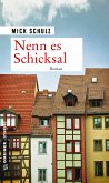 Nenn es Schicksal (eBook, ePUB)