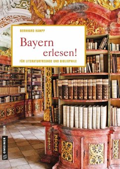 Bayern erlesen! (eBook, ePUB) - Hampp, Bernhard