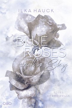 Blue Roses in the Sky (eBook, ePUB) - Hauck, Ilka