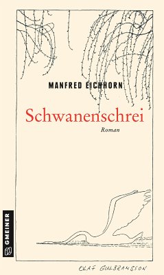 Schwanenschrei (eBook, PDF) - Eichhorn, Manfred