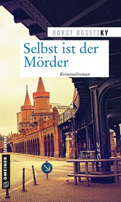 Selbst ist der Mörder (eBook, ePUB) - Bosetzky, Horst (-ky)