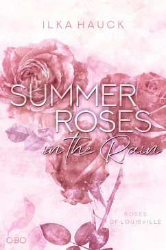 Summer Roses in the Rain (eBook, ePUB) - Hauck, Ilka