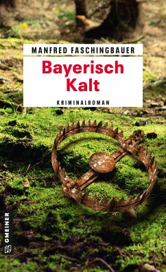 Bayerisch Kalt (eBook, PDF) - Faschingbauer, Manfred