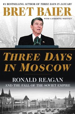 Three Days in Moscow (eBook, ePUB) - Baier, Bret; Whitney, Catherine