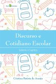 Discurso e Cotidiano Escolar (eBook, ePUB)