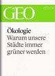 Ökologie: Warum unsere Städte immer... - Bild 1