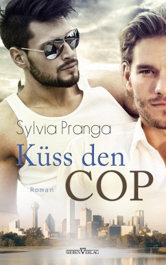 Küss den Cop (eBook, ePUB) - Pranga, Sylvia