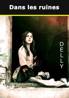 Dans les ruines (eBook, ePUB) - Delly, Jeanne-Marie