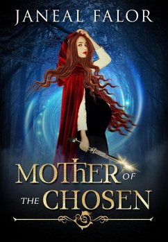 Mother of the Chosen (eBook, ePUB) - Falor, Janeal