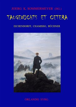 Taugenichts et cetera: Eichendorff, Chamisso, Büchner (eBook, ePUB)