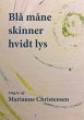 Blå måne skinner hvidt lys (eBook,... - Bild 1