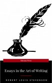 Essays in the Art of Writing (Annotated) (eBook, ePUB)