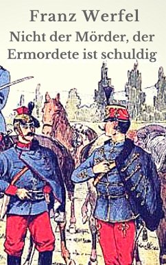 Nicht der Mörder, der Ermordete ist schuldig (eBook, ePUB) Nicht der Mörder, der Ermordete ist schuldig (eBook, ePUB)