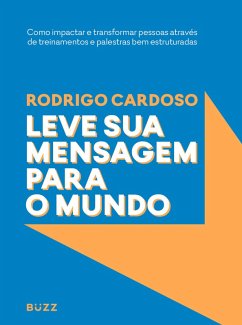 Cover Leve sua mensagem para o mundo (eBook, ePUB)