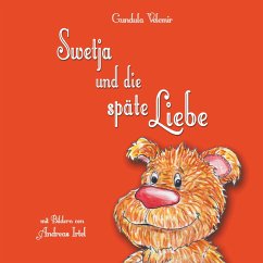 Swetja und die späte Liebe - Velemir, Gundula