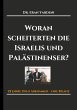 Woran scheiterten die Israelis und... - Bild 1