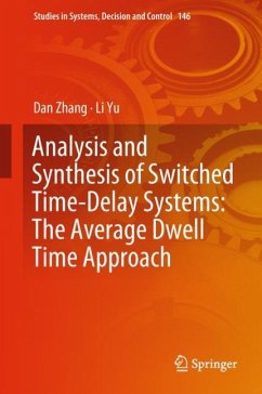 Analysis and Synthesis of Switched Time-Delay Systems: The Average Dwell Time Approach - Zhang, Dan;Yu, Li