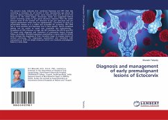 Diagnosis and management of early premalignant lesions of Ectocervix