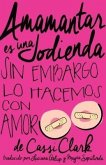 Amamantar es una Jodienda, Sin Embargo Lo Hacemos Con Amor (eBook, ePUB)